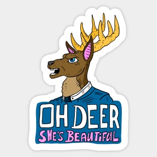 oh deer she's beautiful. oh dear. cute animal design. Sticker